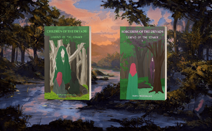 Legend of the Singer by Raina Nightingale, a fantasy duology with dryads and half-elves.